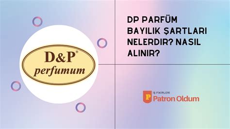 dp parfüm bayilik
